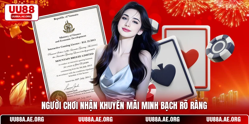 Người chơi nhận khuyến mãi minh bạch rõ ràng